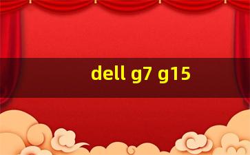 dell g7 g15